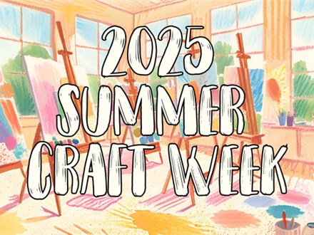 1 Day of 2025 Summer Craft Week