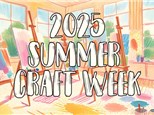 1 Day of 2025 Summer Craft Week