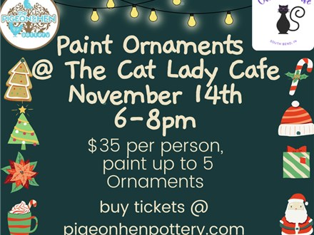 Paint Ornaments @ The Cat Lady Cafe 