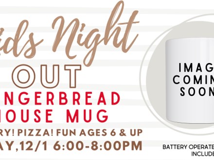 KIDS NIGHT OUT 12/6 @THE POTTERY PATCH