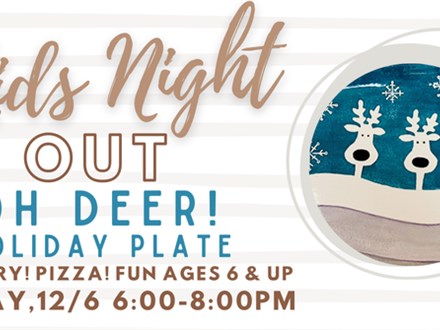 KIDS NIGHT OUT 12/6 @THE POTTERY PATCH