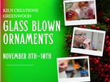 Glass Blown Ornaments at GREENWOOD