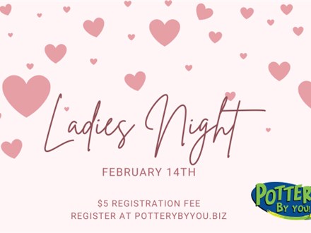 Ladies Night at POTTERY BY YOU! (Reservation Fee)