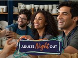 Adults Night Out! Friday October 11th @ 6:30pm