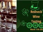 March 11th Redneck Wine Tasting 