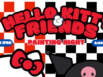 ~SOLD OUT~HELLO KITTY & FRIENDS PAINTING NIGHT