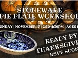 Stoneware Pie Plate Workshop! November 2024