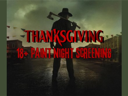 Thanksgiving 18+ Paint Night Screening