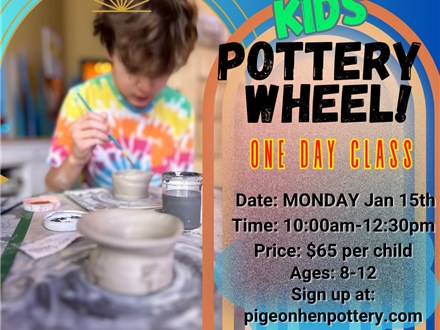 Kids' Pottery Wheel One Day Class Monday Jan 15th 2024