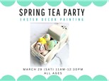 Spring Tea Party~ Easter egg & bunny painting~ 3/29 (SAT)