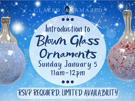 Intro to Blown Glass Class! January 2025