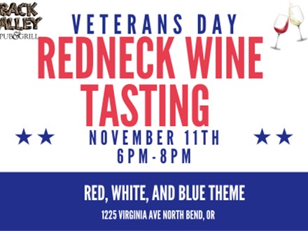 Nov. 11th Redneck Wine Tasting Red, White, and Blue theme