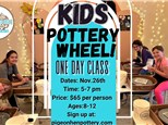Kids Pottery Wheel 1 Day Class: Nov. 26,2025 Kids Pottery Wheel 1 Day Class: Nov. 26,2025
