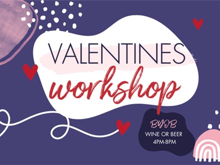 Valentines Workshop! 