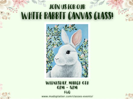 White Rabbit Canvas Class - March 26th - $40