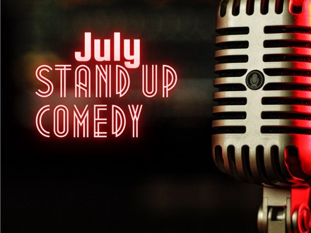 July Stand up Comedy Show