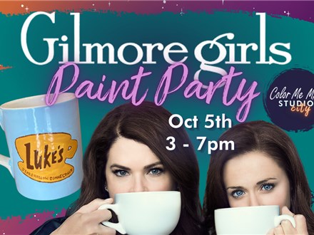 10.5.25 - GILMORE GIRLS PAINT PARTY - Color Me Mine Studio City