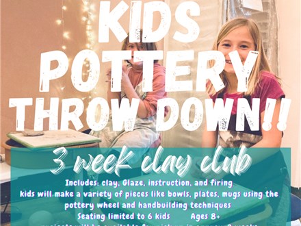 Kids Pottery Throw Down 3 week Clay Club November 2022