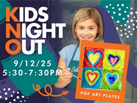 KIDS NIGHT OUT - POP ART PLATE 9/12/25