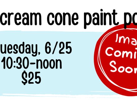 Pottery Patch Camp Tuesday, 6/25 POTTERY: Ice Cream Cone Paint Pour