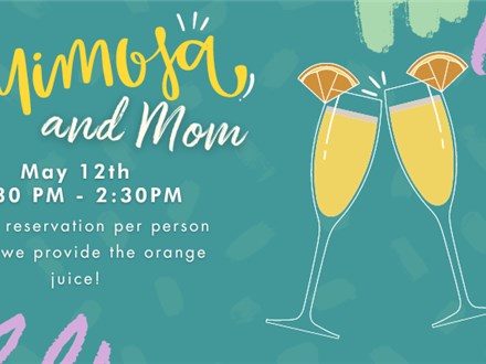 Mimosas & Mom - May 12