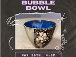 Bubble Bowl Class at GREENWOOD