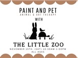 PAINT & PET~ANIMAL & ART THERAPY WITH THE LITTLE ZOO