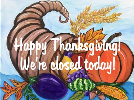 Happy Thanksgiving!  We're closed today!