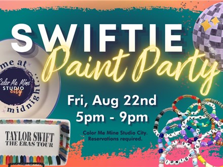 8.22.25 TAYLOR SWIFT PAINT PARTY - Color Me Mine Studio City