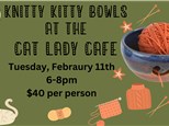 Knitting Kitty Bowl @ The Cat Lady Cafe 