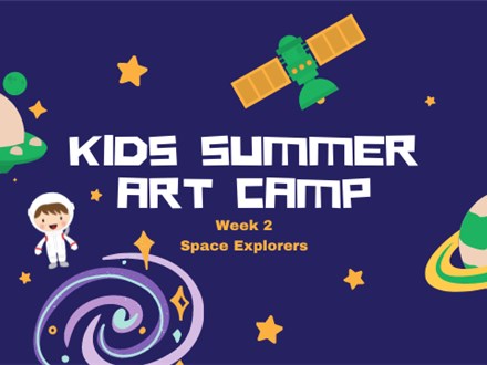 Kids Summer Art Camp Week 2: Space Explorers