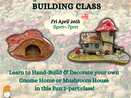 Magical House Building Class Fri April 26th