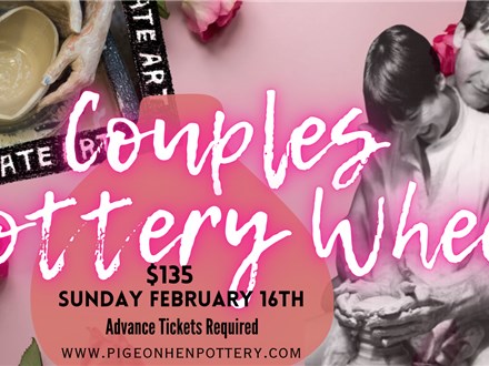 Couples Pottery Wheel February 16th