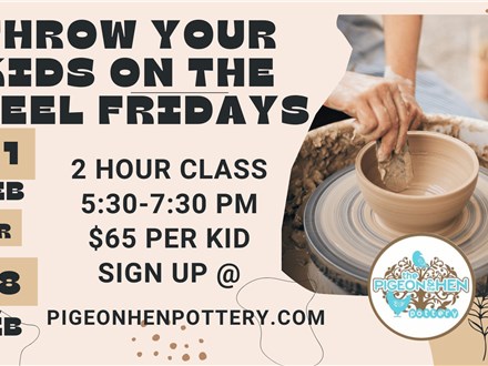 Throw Your Kids On The Pottery Wheel Fridays: 2/28/25