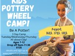 Kids Pottery Wheel Camp August 16th, 17th, 18th 2022