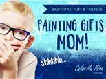 Paint Gifts for Mom!
