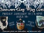 Stoneware Clay Mug Class! January 2024