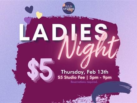 2.13.25 - LADIES NIGHT - Color Me Mine Studio City