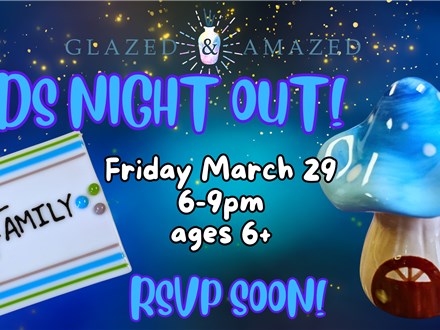 Kids Night Out! March 2024