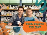 Daddy Daughter Date Night: October 12th at 6pm