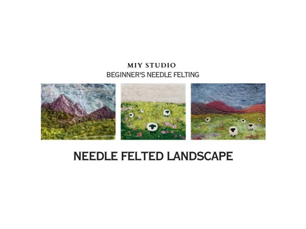 Needle Felted Landscapes 