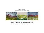 Needle Felted Landscapes 