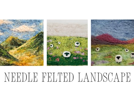 Needle Felted Landscapes 