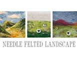 Needle Felted Landscapes 