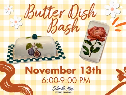 Butter Dish Bash!