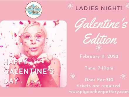 Ladies Night: Galentine's Edition 