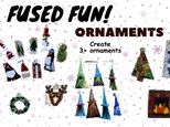 Fused Fun! Ornaments