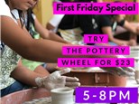 First Friday Try The Pottery Wheel Special 