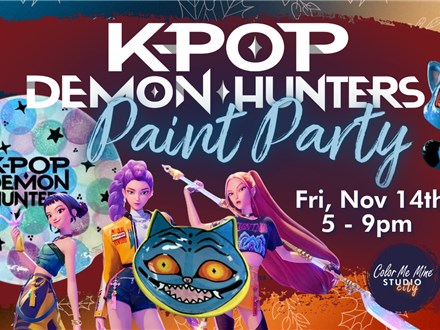 11.14.25 - K-POP DEMON HUNTERS PAINT PARTY - Color Me Mine Studio City