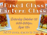 Fused Glass Lantern Class! October 2025